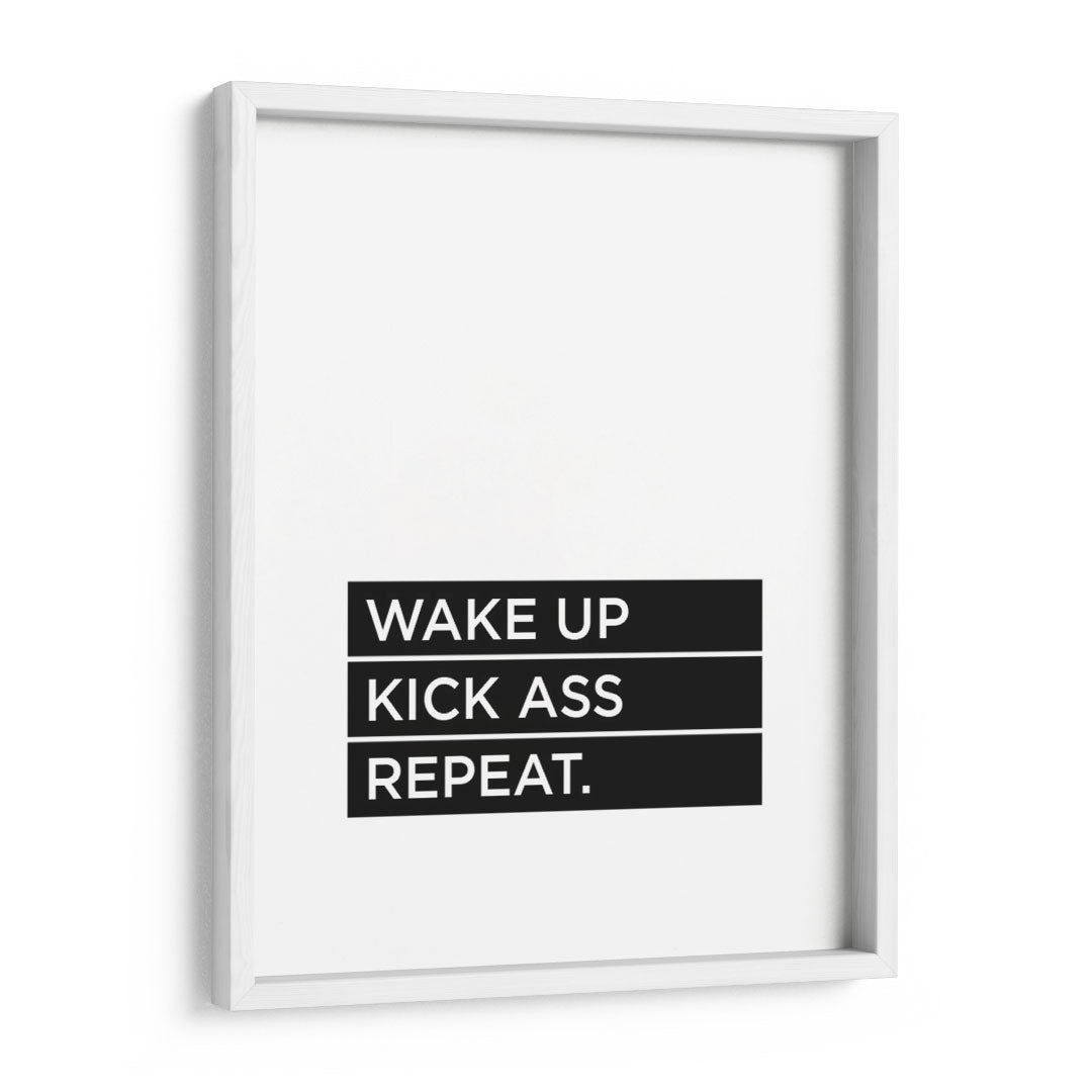 'Wake up, Kick Ass, Repeat' Wall Art Frame